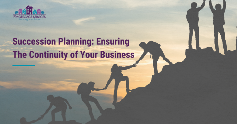 Succession Planning: Ensuring Continuity for Mortgage Advisers
